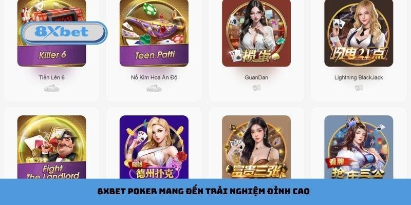 8xbet Poker mang đến trải nghiệm đỉnh cao