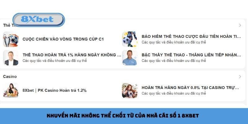 Khuyến mãi không thể chối từ của nhà cái số 1 8xbet