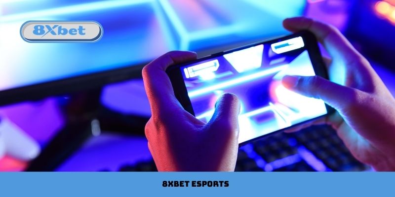 8xbet Esports Cá Cược Game Thủ, Thắng Nhanh
