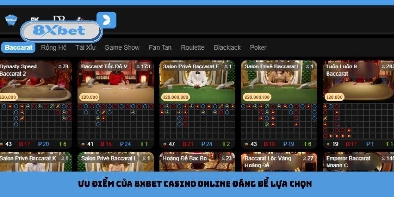Ưu điểm của 8xbet Casino Online đáng để lựa chọn