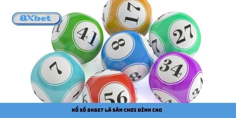 Xổ số 8xbet là sân chơi đỉnh cao cho người yêu thích