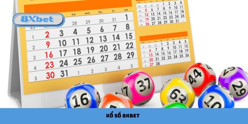 Xổ Số 8xbet Cơ Hội Trúng Lớn Mỗi Ngày