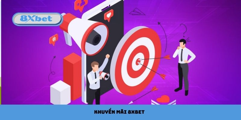 Khuyến Mãi 8xbet Thưởng Lớn Mỗi Ngày
