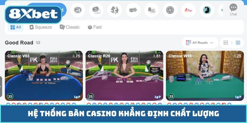 Hệ thống bàn casino khẳng định chất lượng